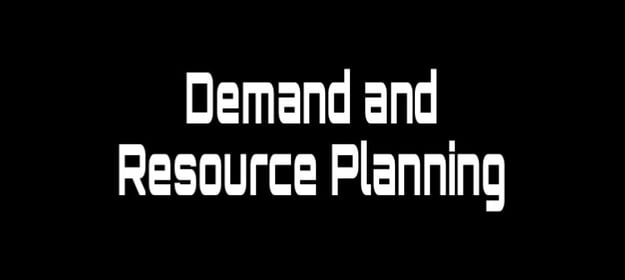 Resource and Demand Planning 