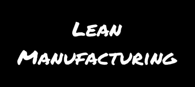 Lean Manufacturing Principles and Concepts 
