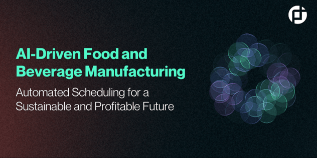 AI-Driven Food and Beverage Manufacturing
