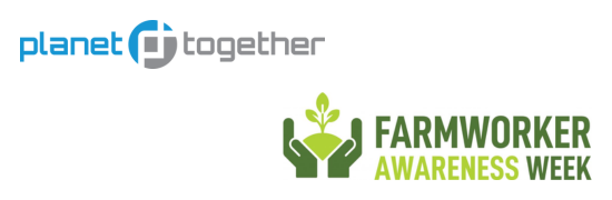 Farmworker Awareness Week with PlanetTogether