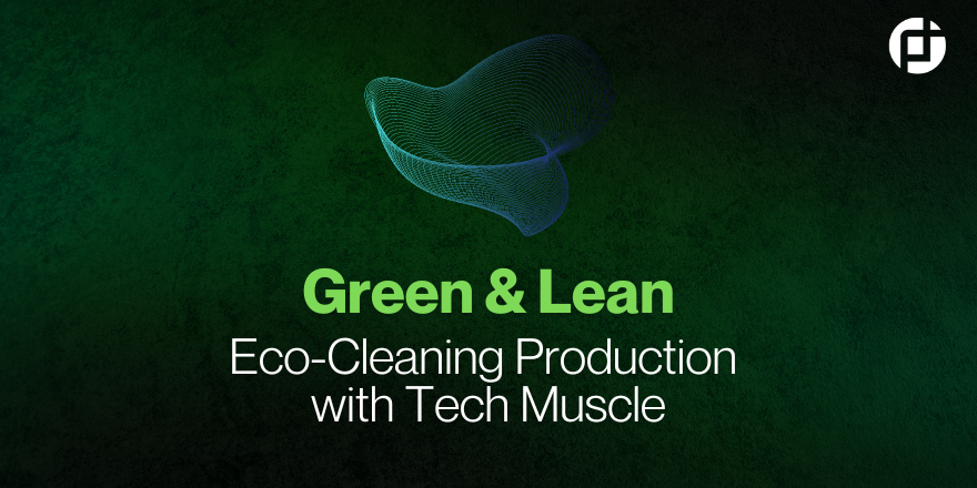 PRODUCTION PLANNING FOR ECO-FRIENDLY CLEANING PRODUCT MANUFACTURING