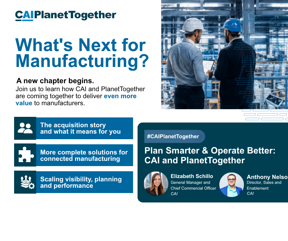 Plan Smarter & Operate Better CAI and PlanetTogether (1)