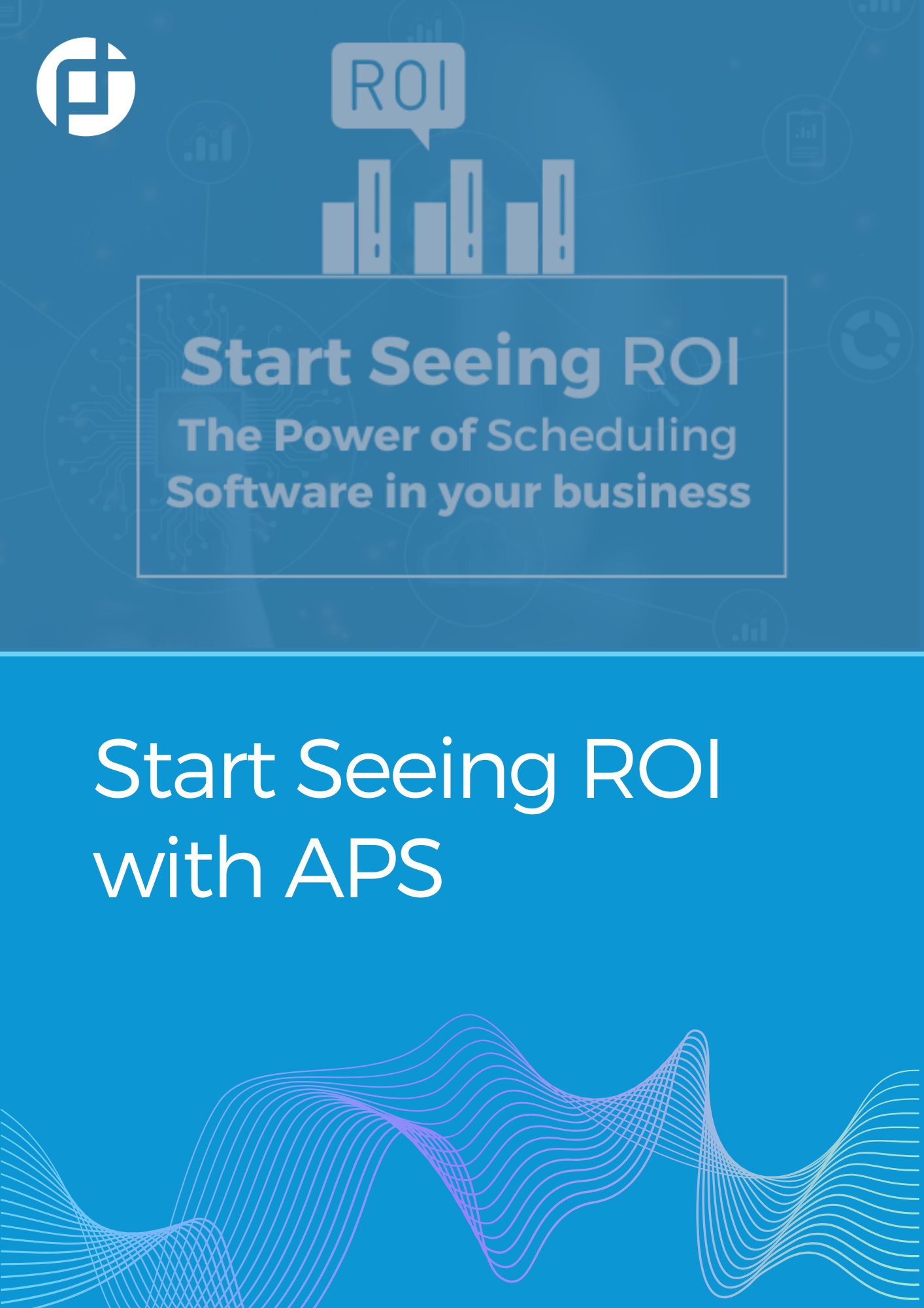 Start Seeing ROI with APS
